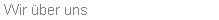 Wir �ber uns