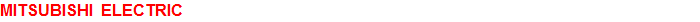 MITSUBISHI  ELECTRIC 